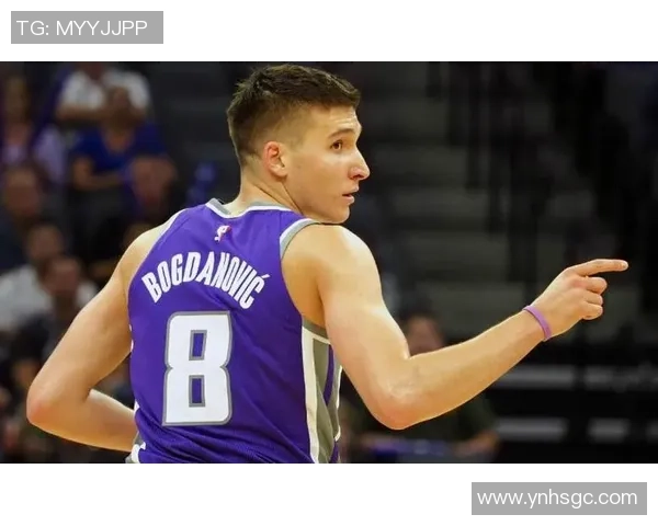 博格丹博格达诺维奇:篮球场上的闪耀星辰与未来潜力